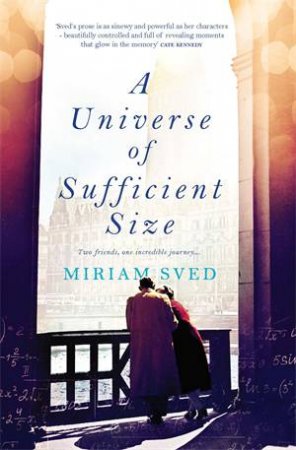 A Universe Of Sufficient Size by Miriam Sved