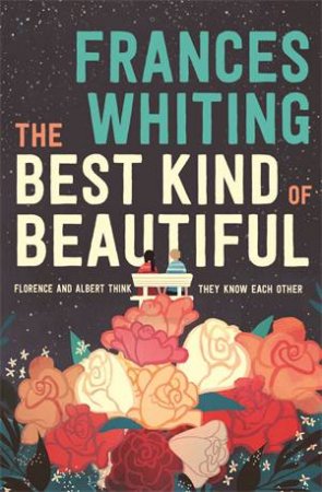 The Best Kind Of Beautiful by Frances Whiting