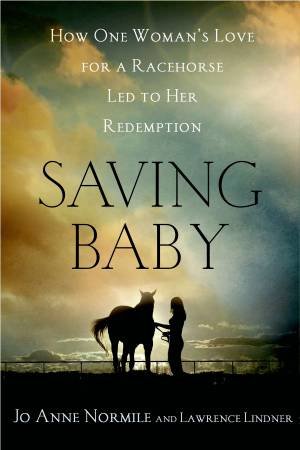 Saving Baby by Jo Anne Normile & Lawrence Lindner