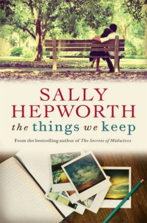 The Things We Keep by Sally Hepworth