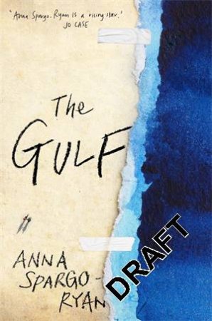The Gulf by Anna Spargo-Ryan