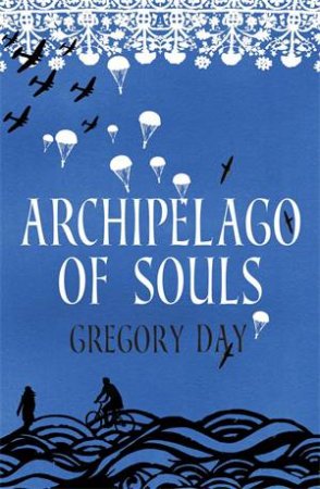 Archipelago of Souls by Gregory Day