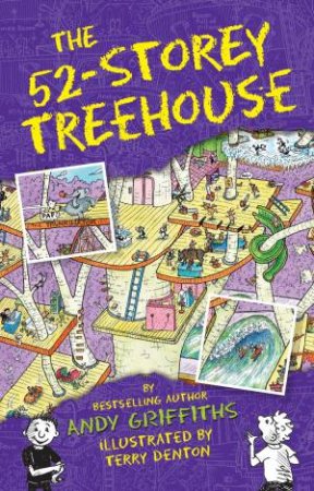The 52-Storey Treehouse by Andy Griffiths & Terry Denton 