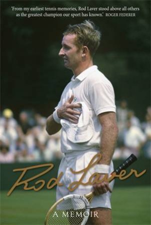 Rod Laver: A Memoir