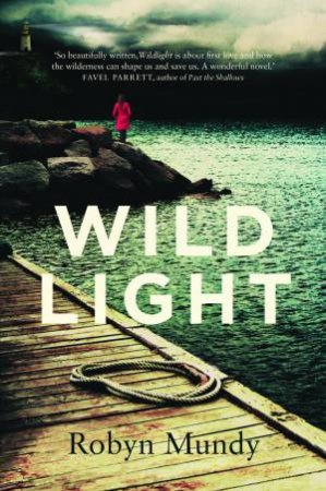 Wildlight by Robyn Mundy
