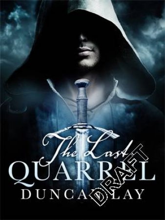 The Last Quarrel: The Complete Edition by Duncan Lay