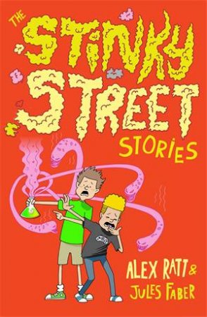 The Stinky Street Stories by Alex Ratt & Julia Busuttil Nishimura