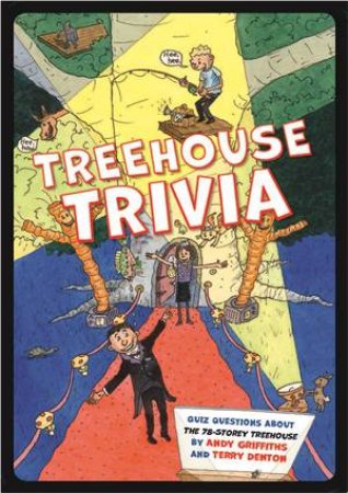 Treehouse Trivia by Andy Griffiths & Terry Denton