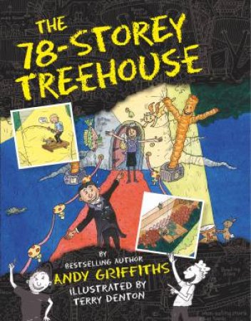 The 78-Storey Treehouse by Andy Griffiths & Terry Denton & Terry Denton
