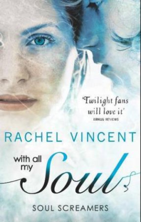 With All My Soul by Rachel Vincent