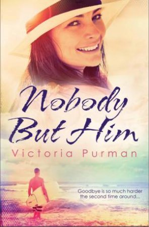 Nobody But Him by Victoria Purman