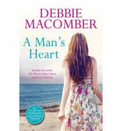 A Man's Heart: The Way To A Man's Heart/Hasty Wedding by Debbie Macomber