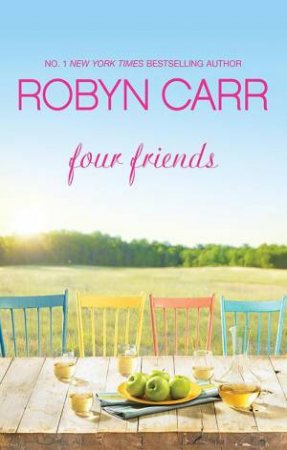 Four Friends by Robyn Carr