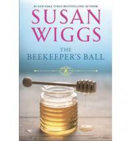 The Beekeeper's Ball by Susan Wiggs