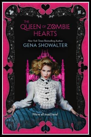 The Queen Of Zombie Hearts by Gena Showalter