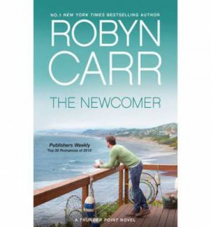 The Newcomer by Robyn Carr