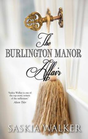 The Burlington Manor Affair by Saskia Walker