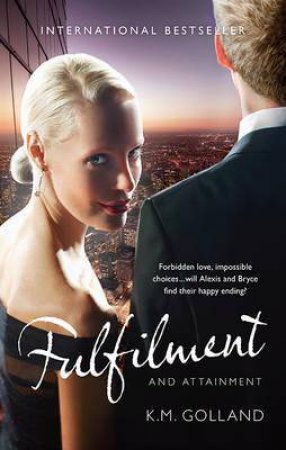 Fulfilment And Attainment by K.M. Golland