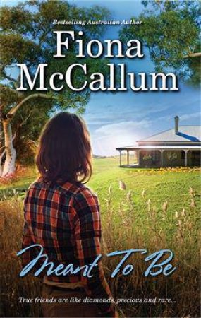 Meant To Be by Fiona McCallum