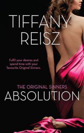 The Original Sinners: Absolution by Tiffany Reisz