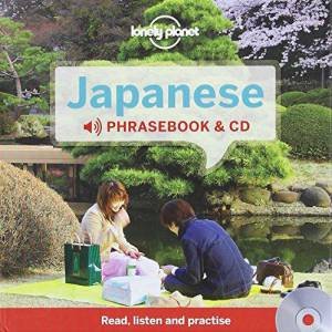 Lonely Planet Phrasebook and CD: Japanese, 3rd Ed. by Lonely Planet