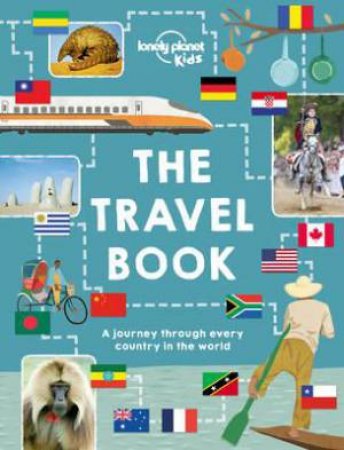 The Lonely Planet Kids: Travel Book by Lonely Planet