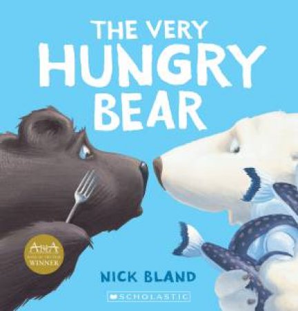 The Very Hungry Bear by Nick Bland