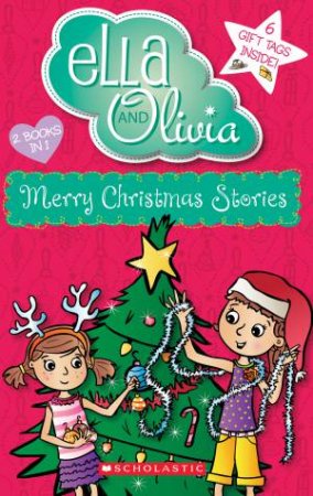 Ella And Olivia Bind-Up: Merry Christmas Stories by Yvette Poshoglian