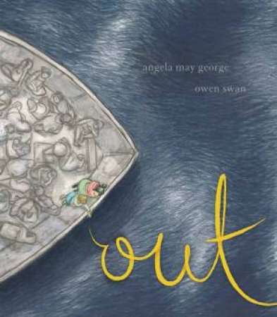 Out by Angela May George