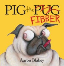 Pig The Fibber