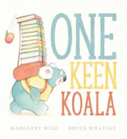 One Keen Koala by Margaret Wild