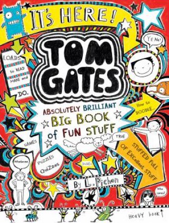 Tom Gates: Absolutely Brilliant Big Book of Fun Stuff by Liz Pichon