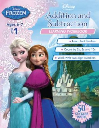 Disney Frozen: Addition and Subtraction Learning Workbook by Various