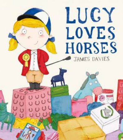 Lucy Loves Horses by James Davies