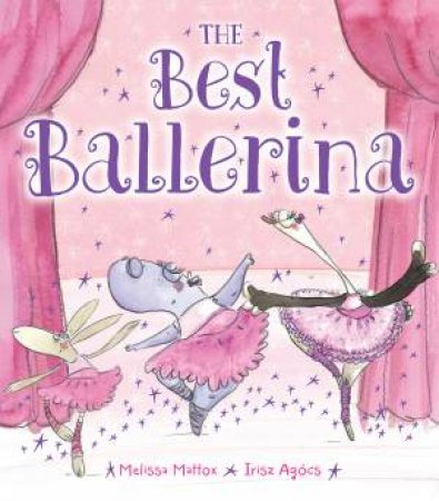 The Best Ballerina by Melissa Mattox