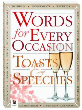 Words for All Occasions: Toasts and Speeches by Various