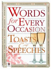 Words for All Occasions Toasts and Speeches