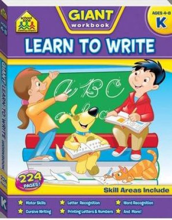 School Zone Giant Workbook: Learning To Write by Various