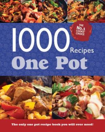 One Pot 1000 Recipes by Various