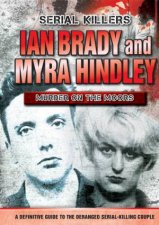 Ian Brady and Myra Hindley Murder of the Moors