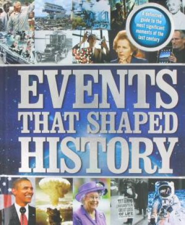 Events That Shaped History by Various
