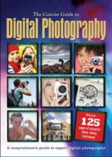 The Concise Guide to Digital Photography
