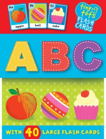 ABC Tiny Tots Flash Cards by Various
