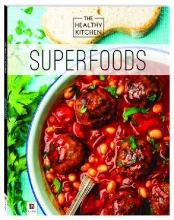 Healthy Kitchen: Superfoods