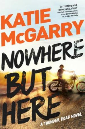 Nowhere But Here by Katie McGarry