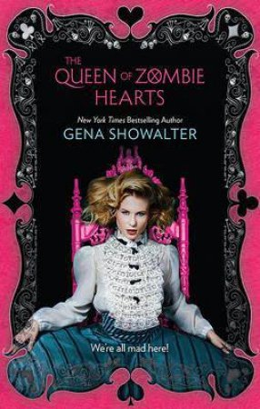 The Queen Of Zombie Hearts by Gena Showalter