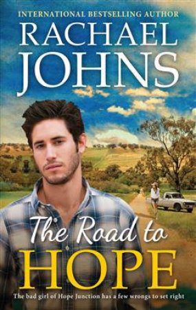 The Road To Hope by Rachael Johns