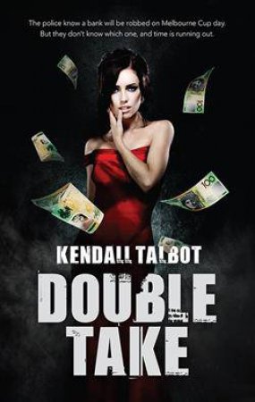 Double Take by Kendall Talbot
