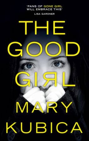 The Good Girl by Mary Kubica