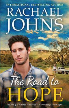 The Road To Hope by Rachael Johns